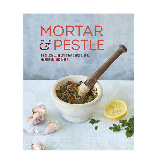 【预售】研钵和杵 Mortar & Pestle 65种酱汁香料制作指南 英文原版进口餐饮食谱菜谱 外国创意料理指南 图书