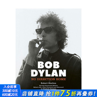 路向 Dylan 预售 鲍勃·迪伦：没有回家 正版 善优图书 音乐 插图版 英文原版 Direction Bob 进口书籍 Home