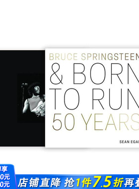 【预售】布鲁斯·斯普林斯汀与生来奔跑：50年 Bruce Springsteen and Born to Run: 50 Years 原版英文音乐 正版进口书