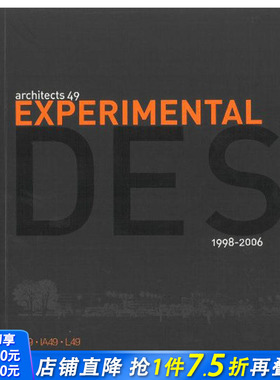 【现货】 Experimental Design 1998-2006 – Architects 49 建筑49 英文原版图书籍进口正版  建筑风格与材料构造