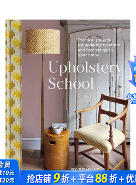 【现货】软装改造学院：家居换新实践指南 Upholstery School 原版英文室内设计装饰 正版进口书
