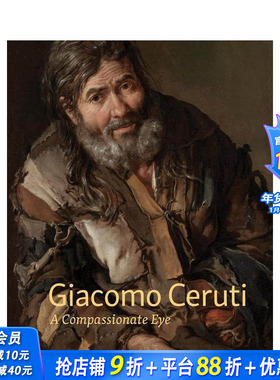 【预售】贾科莫·切鲁蒂：富有同情心的眼睛 Giacomo Ceruti: A Compassionate Eye 原版英文艺术画册画集 正版进口书