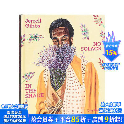 【预售】杰瑞尔·吉布斯：荫下无慰藉 Jerrell Gibbs: No Solace in the Shade 原版英文艺术画册画集 正版进口书