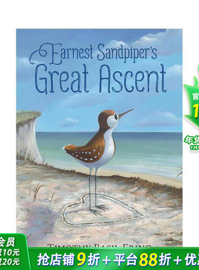 【预售】鹬的真诚伟大攀登 Earnest Sandpiper’s Great Ascent 英文儿童插画故事绘本 进口童书