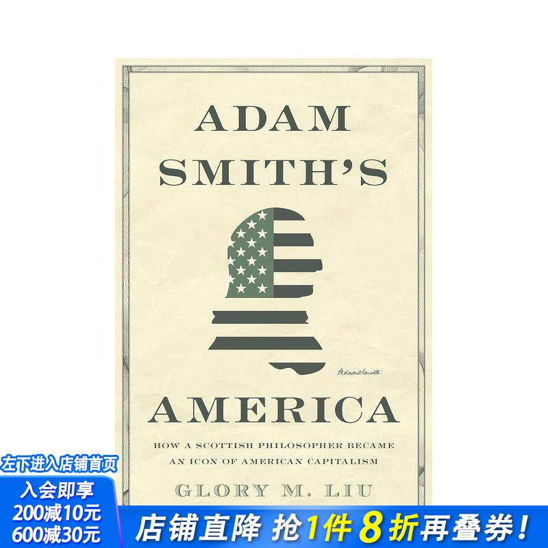 【预售】亚当·斯密的美国：一位苏格兰哲学家如何成为美国的象征 Adam Smith’s America 原版英文人文历史 正版进口书