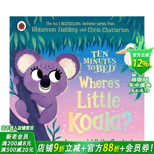 【现货】十分钟就寝：小考拉在哪里？ Ten Minutes to Bed: Where's Little Koala? 原版英文儿童插画故事绘本 进口图书