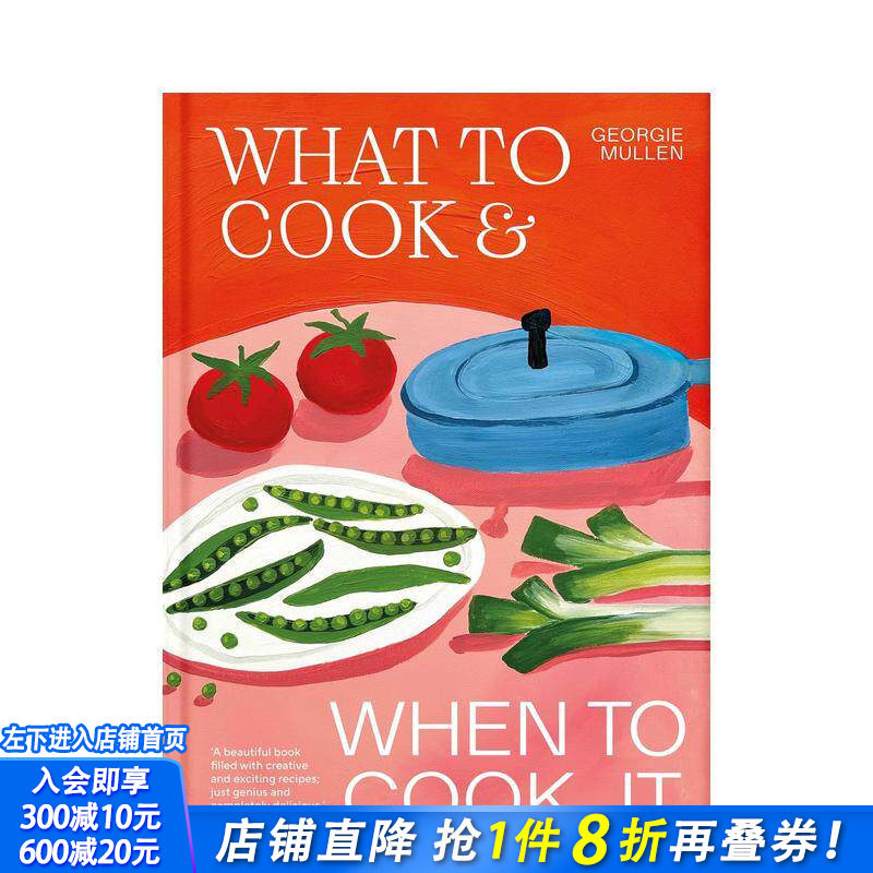 【预售】时令素食烹饪指南：应季食材与经典食谱 What to Cook & When to Cook It 原版英文餐饮生活美食 正版进口书