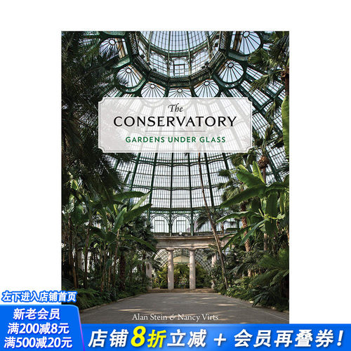 【现货】The Conservatory 温室植物园：建筑，自然与光影欣赏 英文原版建筑设计