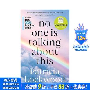 【现货】没有人谈论这个No One Is Talking About This 当代青年生活故事小说文学 2021布克奖入围 Patricia Lockwood 英文