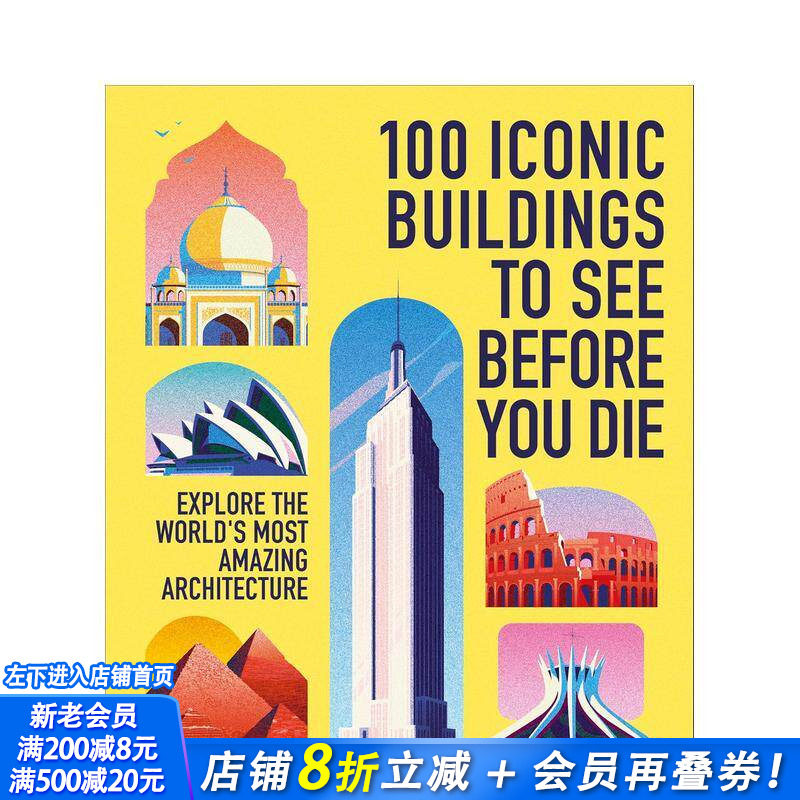 【预售】有生之年看的百座标志性建筑 100 Iconic Buildings to See Before You Die 原版英文社会科学 正版进口书