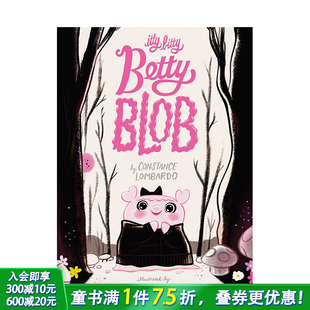 Itty Bitty Betty 英文儿童插画故事绘本 小不点贝蒂·布卢布：做自己很重要 Blob 进口童书 现货