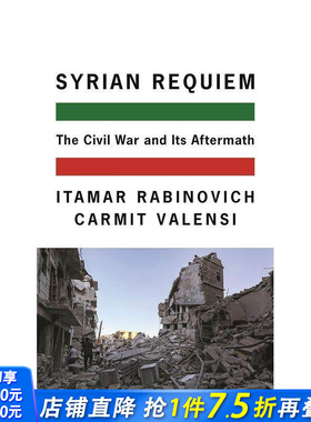 【预售】叙利亚安魂曲：内战及其后遗症 Syrian Requiem: The Civil War and Its Aftermath 原版英文人文历史 正版进口书