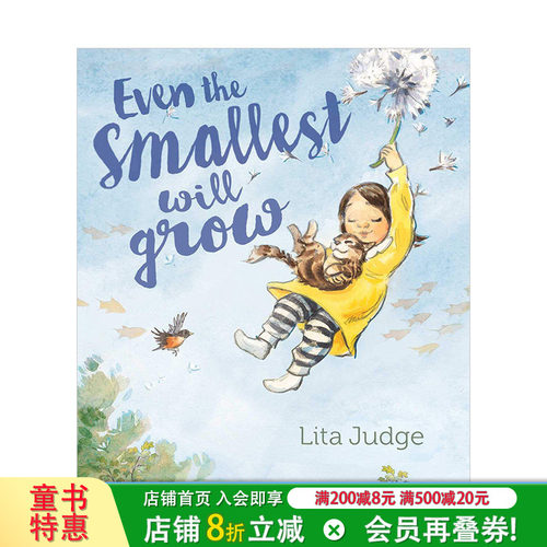 【现货】就连较小的也会长大Even the Smallest Will Grow 3-6岁儿童阅读故事精美艺术绘本 英文原版 亲子睡前故事
