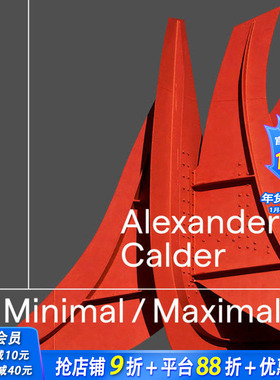 【预售】Alexander Calder: Minimal Maximal 亚历山大·考尔德:小大值 英文原版图书籍进口正版 外国美术艺术画册-20世纪