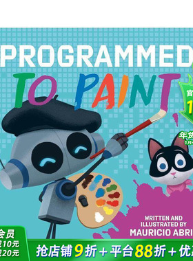 【预售】编程绘制 Programmed to Paint 英文儿童插画故事绘本 进口童书