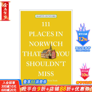 【预售】诺里奇不可错过的 111 个地方 111 Places in Norwich That You Shouldn't Miss 原版英文旅行 正版进口书