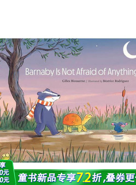 【现货】英文原版 巴纳比什么都不怕Barnaby Is Not Afraid of Anything 精装艺术插画绘本 友谊勇敢 品格养成 儿童进口图书