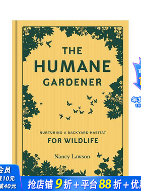 【预售】人性化的园丁 The Humane Gardener 原版英文生活综合 正版进口书