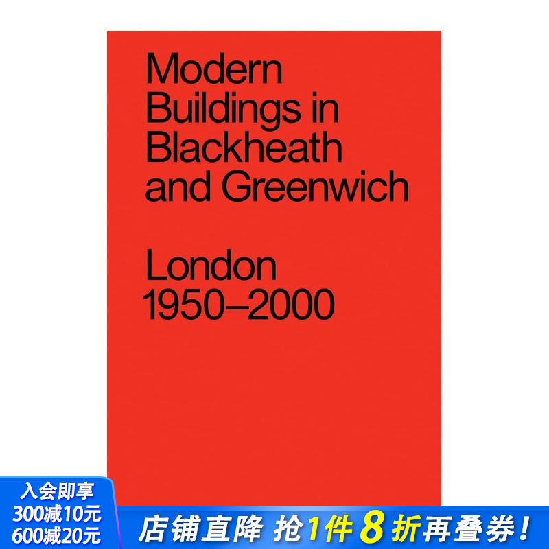 【预售】布莱克希斯与格林威治现代建筑：伦敦1950-2000 Modern Buildings in Blackheath and Greenwich英文建筑设计正版进口书