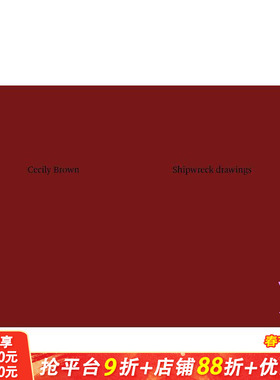 【预售】塞西莉·布朗：沉船绘画 Cecily Brown: Shipwreck Drawings 原版英文艺术画册画集 正版进口书