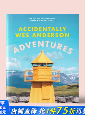 【现货】偶遇韦斯安德森：冒险 Accidentally Wes Anderson: Adventures 原版英文摄影作品集人文景观 正版进口书