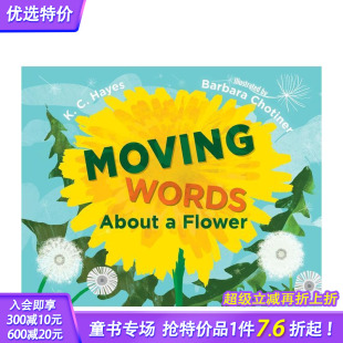 Moving 预售 花 原版 进口图书籍 鼓舞人心 Words 感动全世界 英文儿童绘本 Flower About 正版 顽强励志