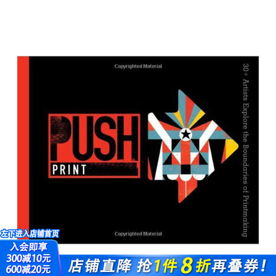【现货】艺术30位艺术家的印刷工艺的突破 PUSH Print 30+ Artists Explore the Boundaries of Printmaking英文正版进口图书