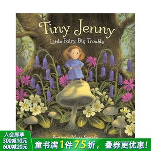 大麻烦 进口童书 英国插画师Briony 英文儿童插画故事绘本 Jenny Tiny 小珍妮：小仙女 Smith May 现货