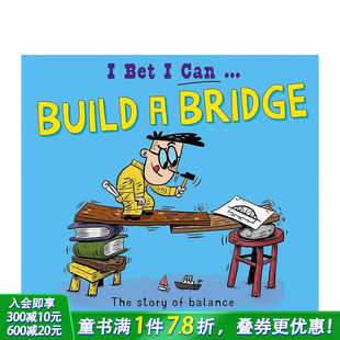 Build 进口童书 我打赌我能：建造一座桥 英文儿童插画科普绘本 Bridge Can Bet 预售