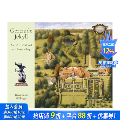 【预售】格特鲁德·杰基尔：阿普顿格雷花园艺术复原 Gertrude Jekyll: Her Art Restored at Upton Grey 英文人文历史正版进口书