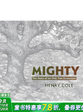 【预售】强大：橡树生态系统的故事 Mighty: The Story of an Oak Tree Ecosystem 英文儿童插画科普绘本 进口童书