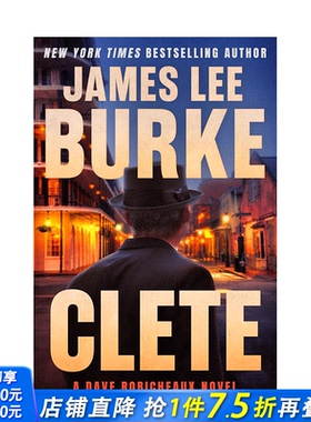 【预售】【埃德加奖得主James Lee Burke】 Clete A Dave Robicheaux Novel 原版英文文学小说 正版进口书