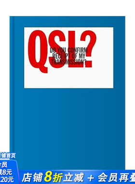 【现货】英文原版 QSL？：双向无线电通讯视觉画册 Do You Confirm Receipt of My Transmission 字体图案标志设计 正版进口画册
