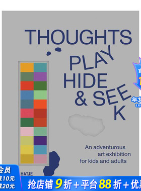 【预售】思想捉迷藏：面向儿童和成人的冒险艺术展 Thoughts Play Hide And Seek 原版英文艺术画册画集 正版进口书