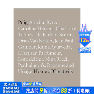【现货】Puig：创意之邸 Puig: Home of Creativity 原版英文时尚设计 Apivita Byredo 德赖斯·范诺顿 正版进口书