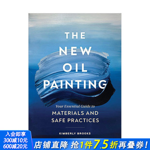The New 英文原版 预售 图书 美术艺术绘画新手入门指南 新油画 Painting Oil