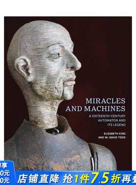 【预售】奇迹与机器：十六世纪的自动机及其传奇 Miracles and Machines 原版英文艺术画册画集 正版进口图书