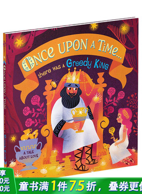 【预售】【Once Upon A Time】从前…有一个贪婪的国王...there was a Greedy King 3-6岁幼儿睡前安心故事绘本 英文英语早教