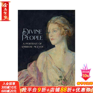 【现货】Divine People 安布罗斯·麦克沃伊Ambrose McEvoy的艺术与生活1877-1927 英文原版艺术画册 图书