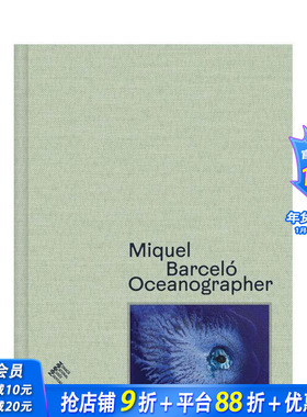 【预售】米克尔·巴塞洛：海洋学家 Miquel Barceló: Oceanographer 原版英文艺术画册画集 正版进口书