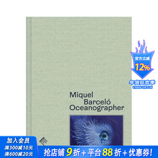 【预售】米克尔·巴塞洛：海洋学家 Miquel Barceló: Oceanographer 原版英文艺术画册画集 正版进口书