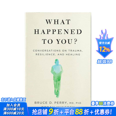 【现货】奥普拉Oprah Winfrey 你怎么了？关于创伤、复原力和愈合的对话 What Happened to You? 英文原版心理疗伤治疗PTSD
