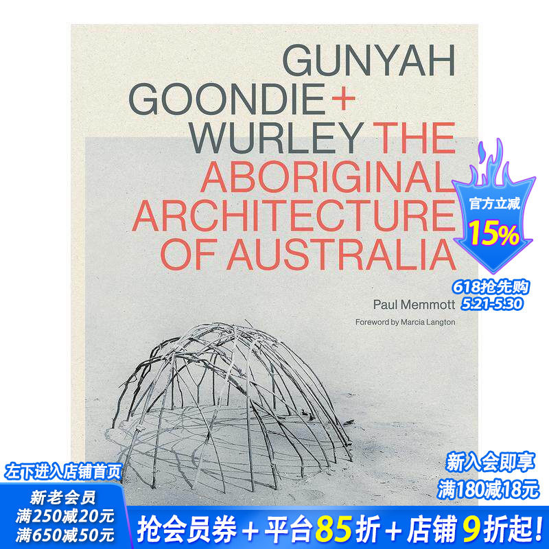 【现货】英文原版 澳大利亚原住民的本土建筑指南 Gunyah, Goondie & Wurley: Aboriginal Architecture 建筑设计 进口图书画册