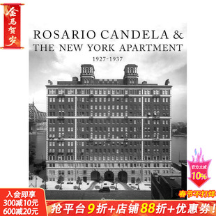 【预售】罗萨里奥·坎德拉与纽约公寓 Rosario Candela & The New York Apartment 原版英文设计 正版进口书