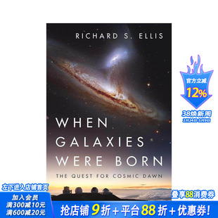 【预售】在星系诞生之时：对宇宙曙光的探索 When Galaxies Were Born: The Quest for Cosmic Dawn 原版英文社会科学 正版进口书