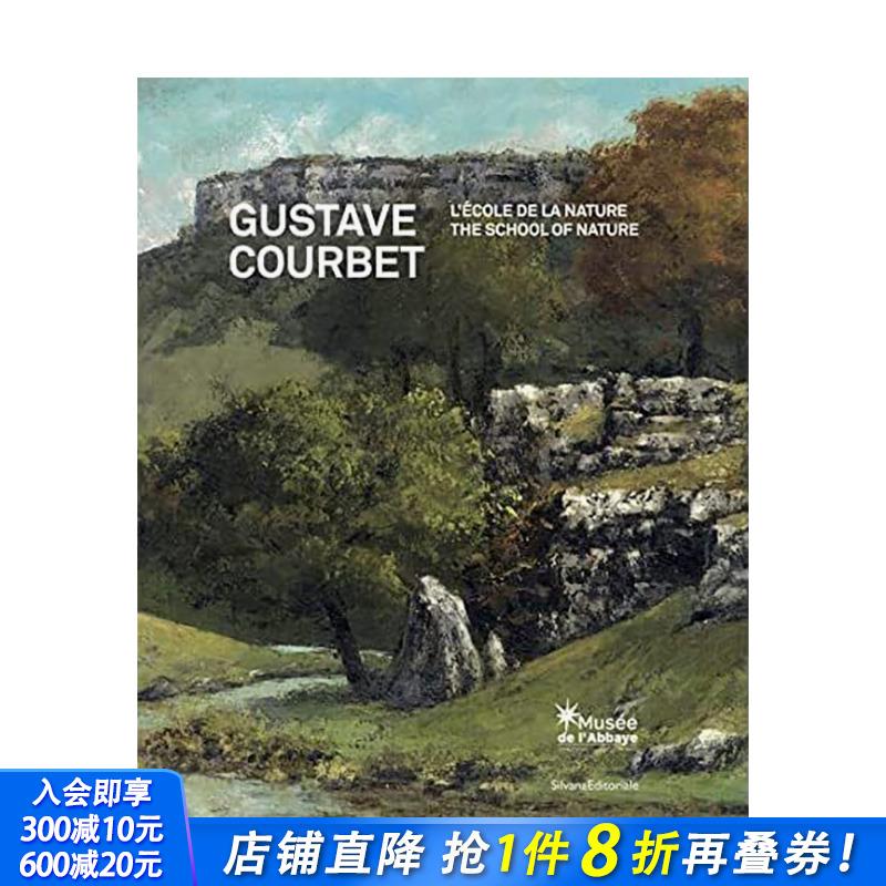 【预售】Gustave Courbet: The School of Nature，居斯塔夫·库尔贝：自然学校 英文原版 进口原版书籍