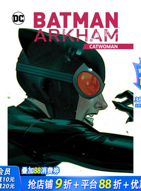 【现货】蝙蝠侠：阿卡姆：猫女 Batman Arkham: Catwoman: Tr - Trade Paperback 原版英文漫画 正版进口书籍 善优图书