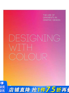 【预售】色彩设计：渐变色在平面设计中的运用 Designing with Colour: The Use of Gradients英文印刷版式色彩设计 正版进口书