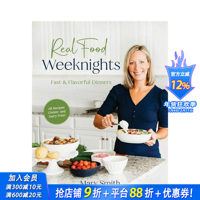 【预售】真正的美食周末之夜：快速美味的晚餐 Real Food Weeknights: Fast & Flavorful Dinners 英文餐饮生活美食 正版进口书