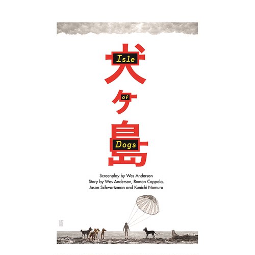 【预售】韦斯安德森电影 犬之岛 剧本小说 英文原版书籍 Isle of Dogs Wes Anderson 科幻故事 柏林电影节 精装 费伯影视